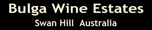 Bulga Wine Estates, Swan Hill, Australia